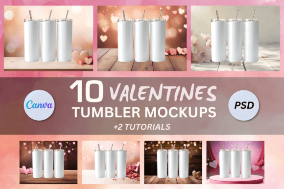 10x Valentines Tumbler Mockup: Canva & PSD Design Assets
